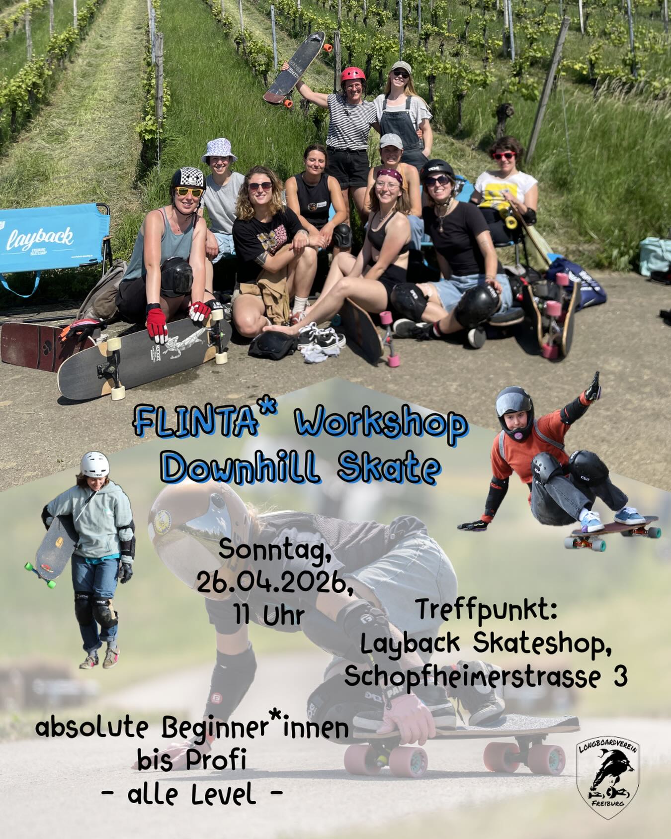 Ihr träumt noch von Rasen in Wasen? Ihr seid FLINTA* und habt Bock, selbst mal auf einem Board zu stehen?

Dann seid ihr am Sonntag bei unserem FLINTA* Slide Workshop genau richtig! Hier könnt ihr eure ersten Erfahrungen beim Downhill Skaten sammeln, erste Slides lernen oder weiter an euren Skills arbeiten🛹

Wir treffen uns am Sonntag, dem 26.04., um 11 Uhr am Layback Skateshop in Freiburg. Von hier aus fahren wir zu einem Spot, der sehr freundlich für Beginner*innen ist✨ 

Ihr habt selbst gar keine Schutzausrüstung und kein Brett? Kein Problem! Bei uns bekommt ihr alles ausgeliehen, was ihr braucht🥰

Was kostet das Ganze? Der Workshop findet auf Spendenbasis statt.

Wenn ihr Interesse habt, dann schreibt uns gerne eine Direktnachricht. Wir freuen uns auf euch!!🤩
